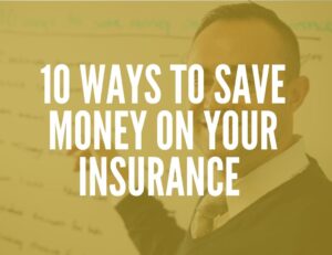 Top 10 Ways to Save Money on Insurance in CT
