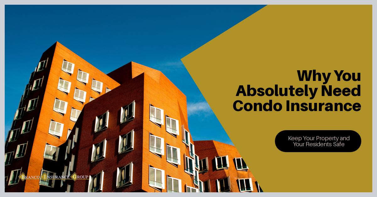 Why You Absolutely Need Condo Insurance - Branco Insurance Group